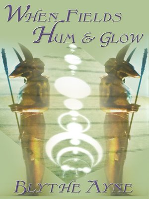 cover image of When Fields Hum and Glow